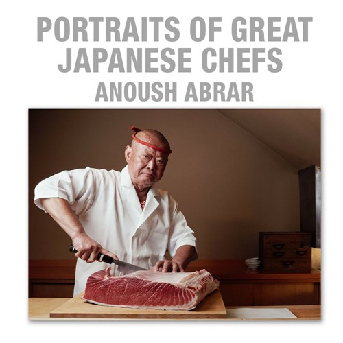 Portraits of Chefs - Anoush Abrar